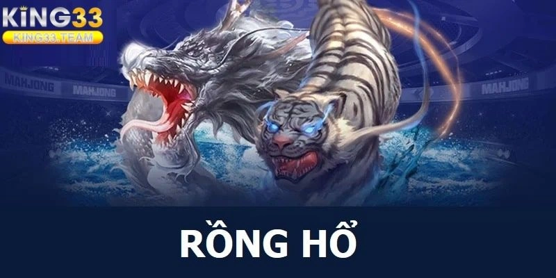 Cách Chơi Rồng Hổ